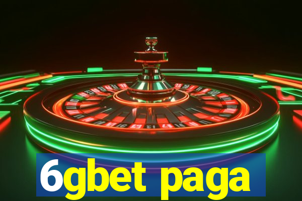 6gbet paga